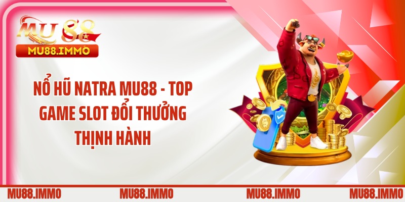 Nổ Hũ Natra